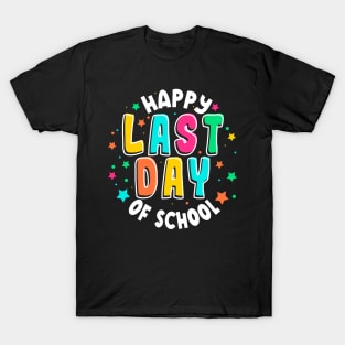 Cute Teacher Appreciation Happy Last Day Of School Teacher T-Shirt